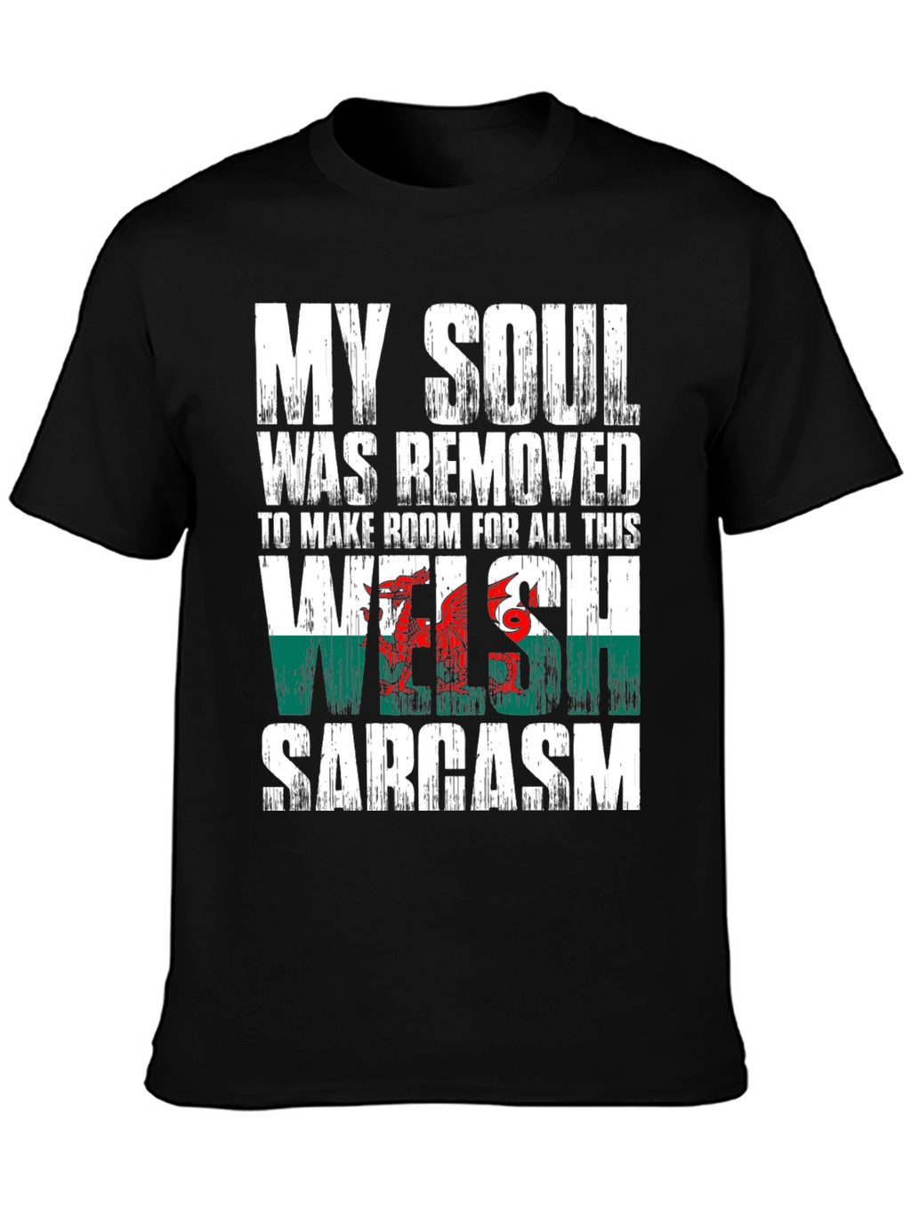 Welsh Sarcasm T-Shirt