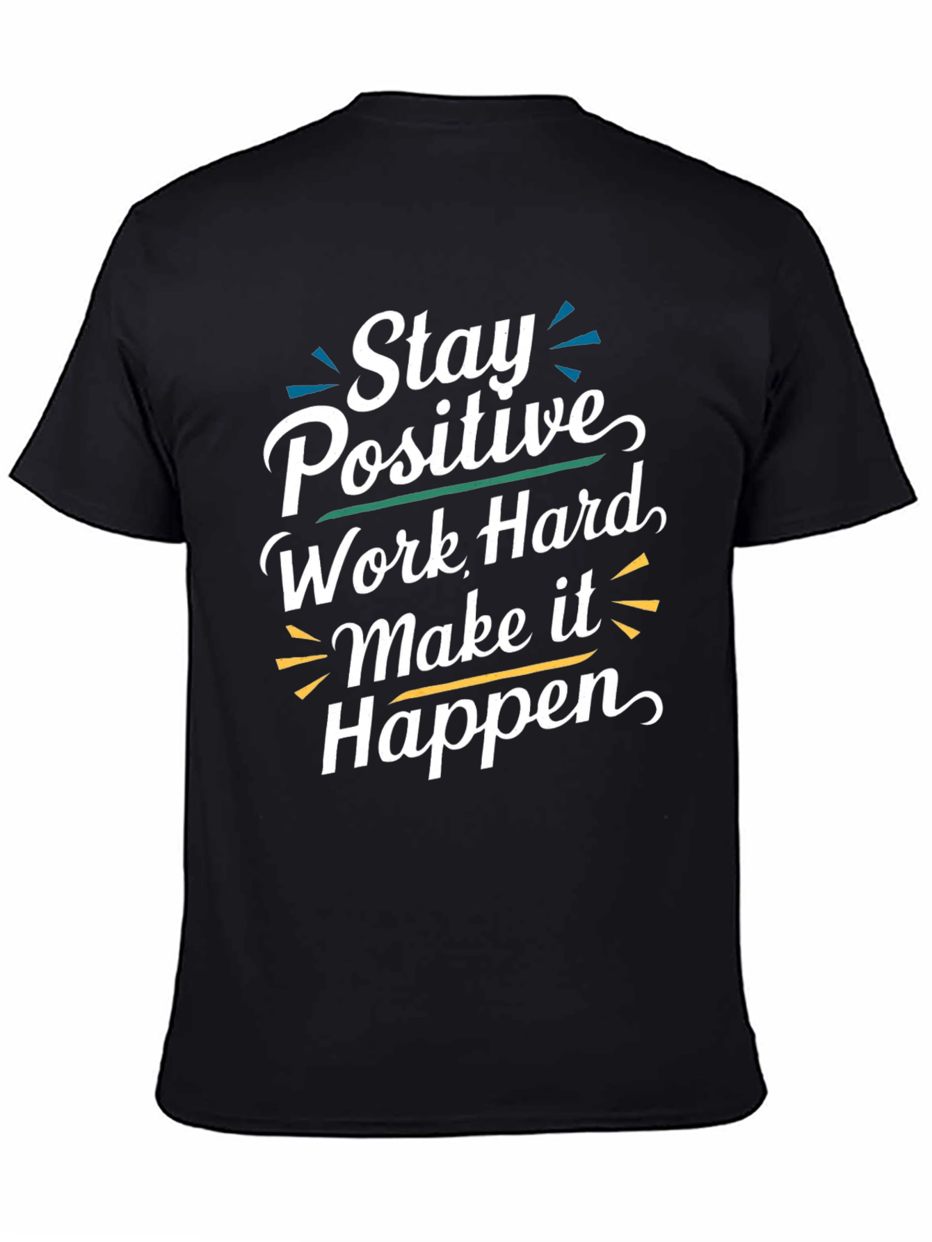 Stay Positive T-Shirt - Motivational Graphic Tee