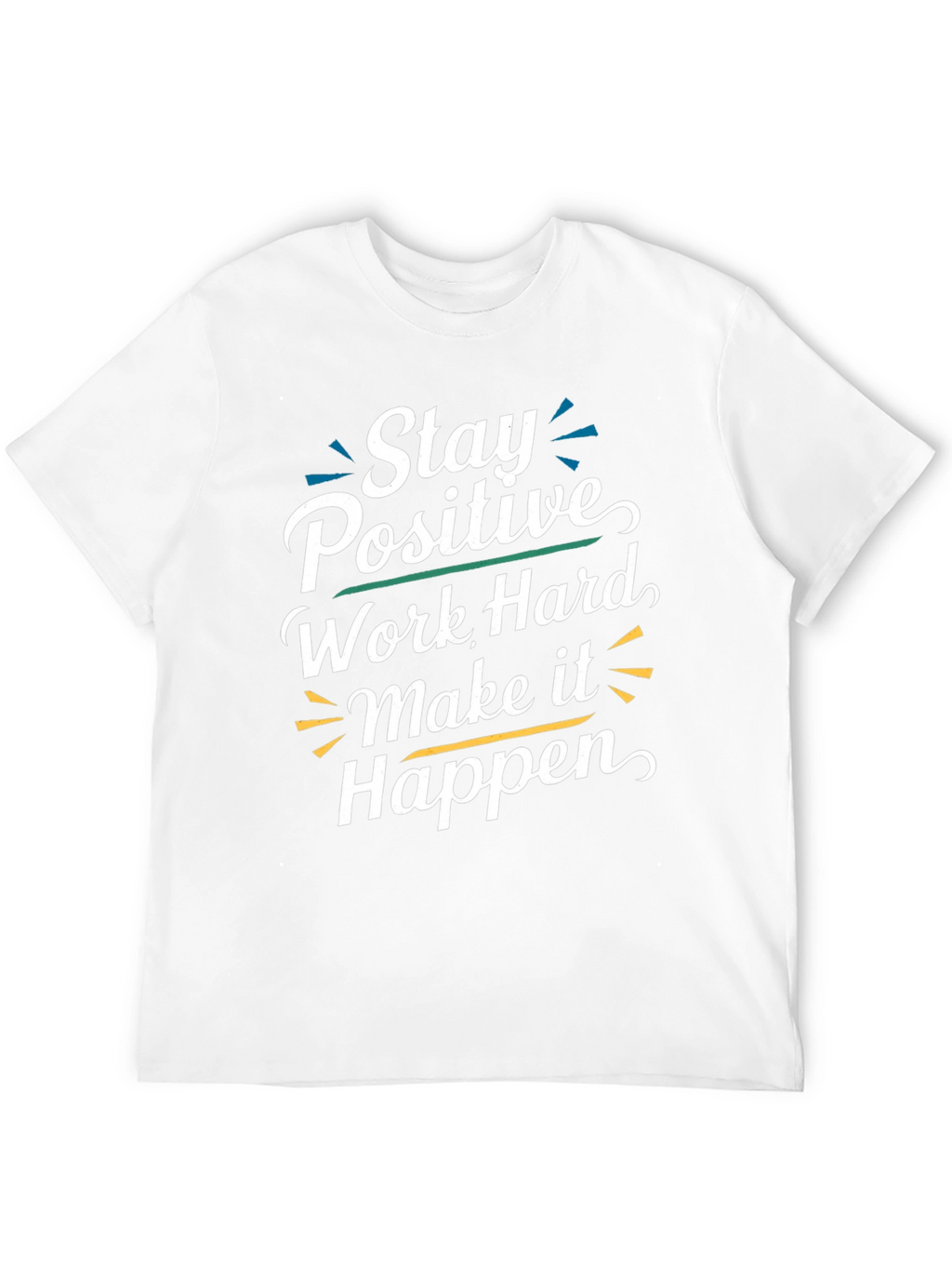 Stay Positive T-Shirt - Motivational Graphic Tee