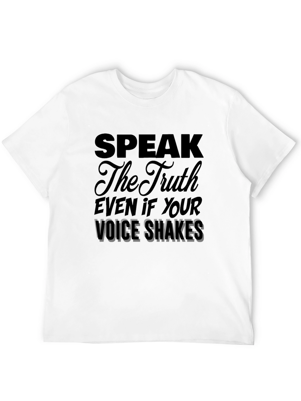 Speak The Truth Graphic T-Shirt