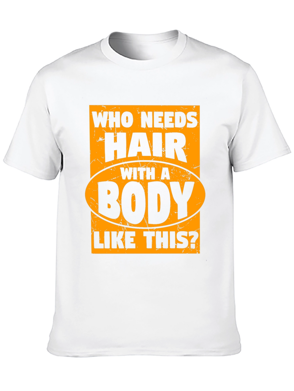 Funny Bald Man T-Shirt - Who Needs Hair?