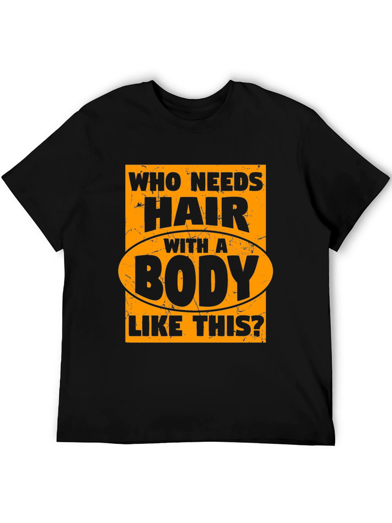 Funny Bald Man T-Shirt - Who Needs Hair?
