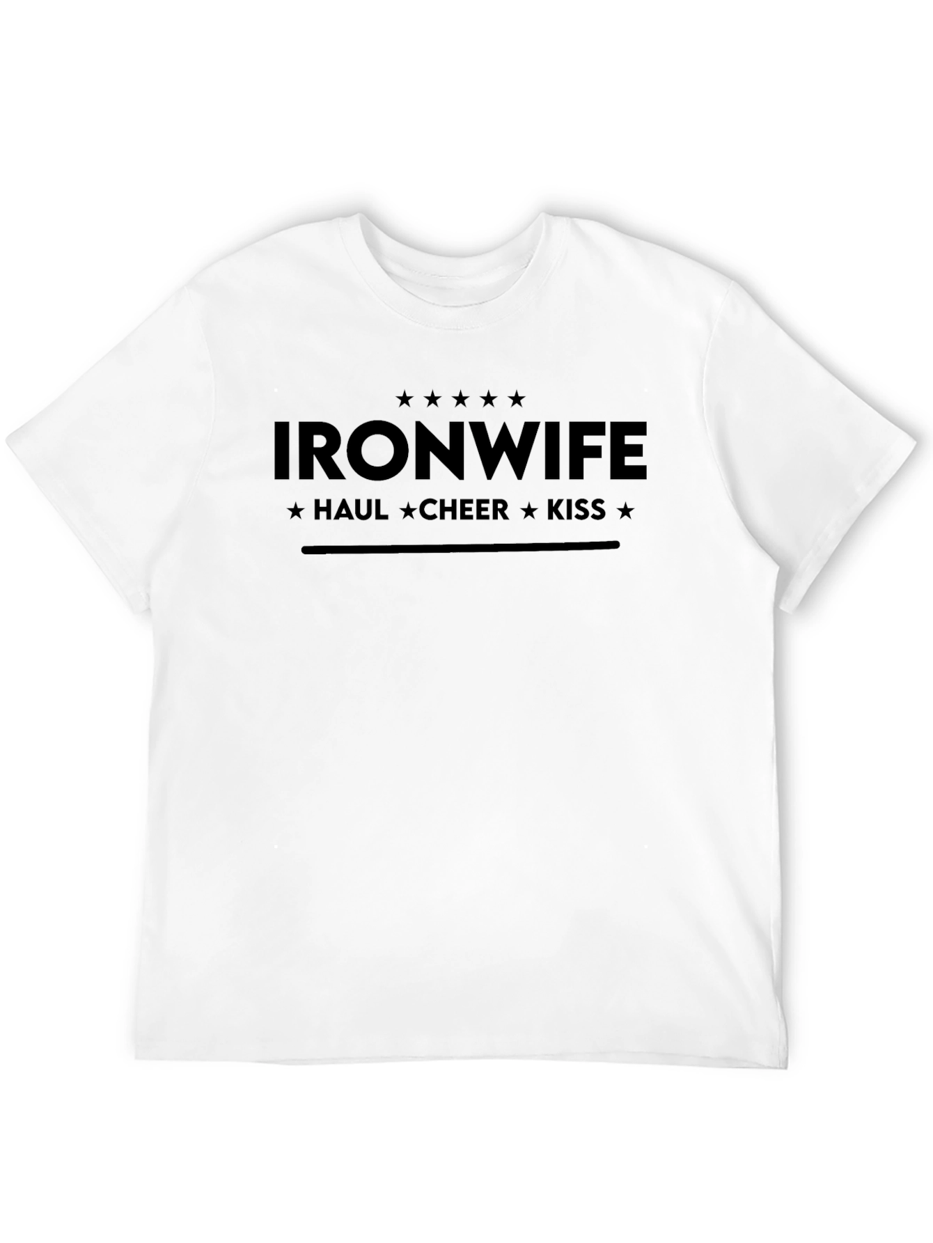 Ironwife T-Shirt - Haul Cheer Kiss