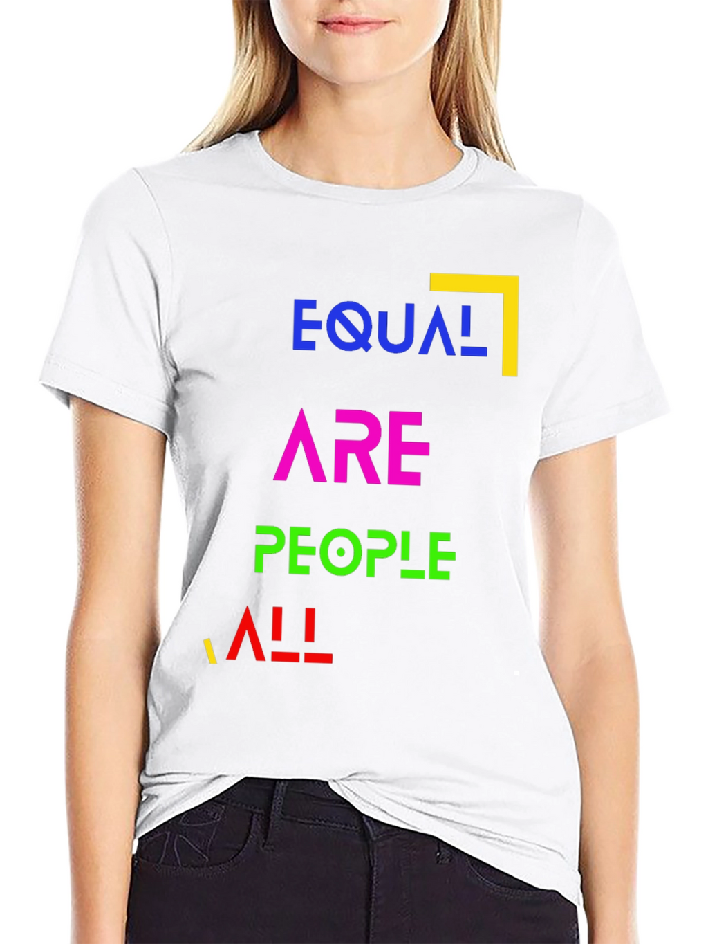 Equal Are People All - Equality T-Shirt