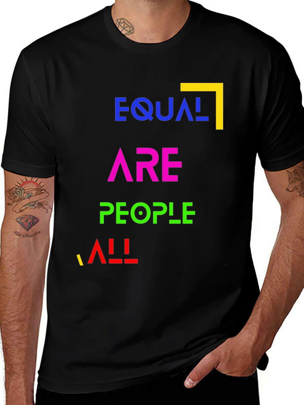 Equal Are People All - Equality T-Shirt