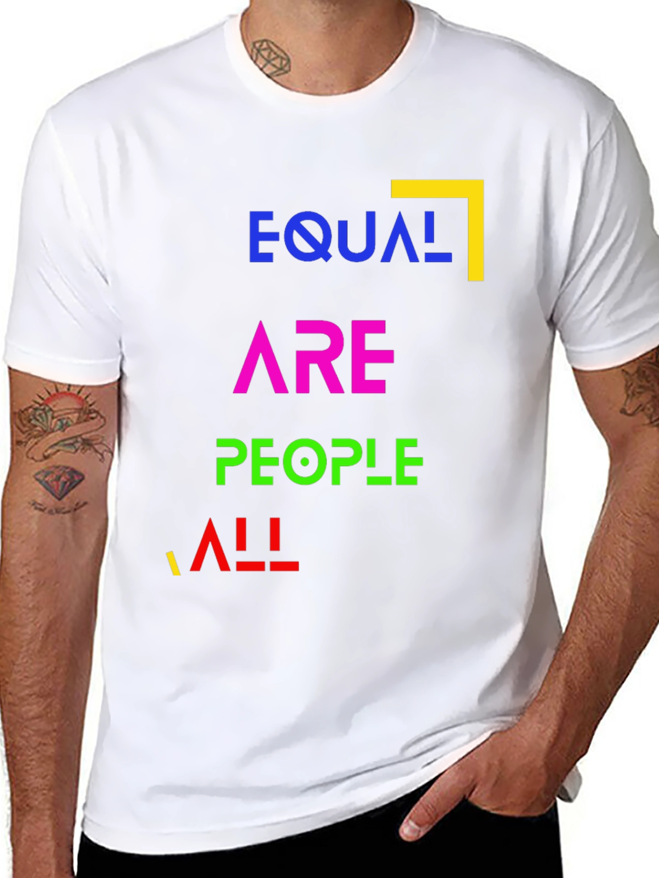 Equal Are People All - Equality T-Shirt