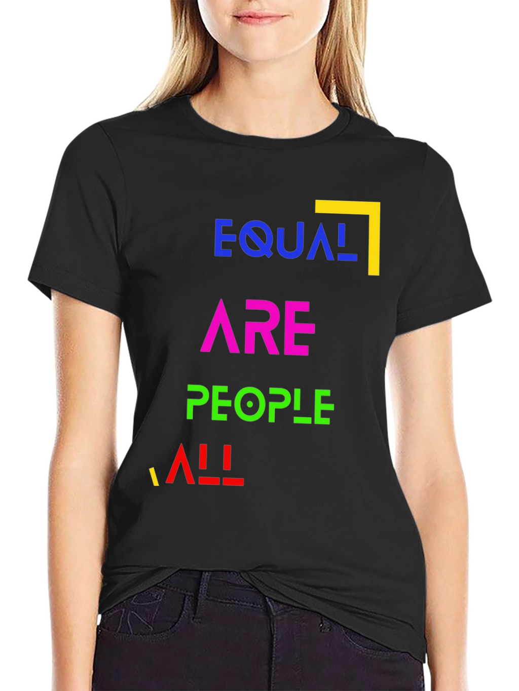 Equal Are People All - Equality T-Shirt