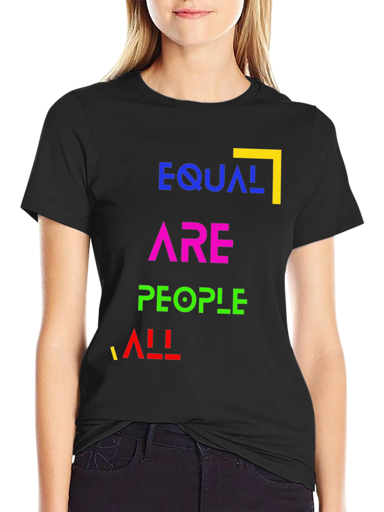 Equal Are People All - Equality T-Shirt