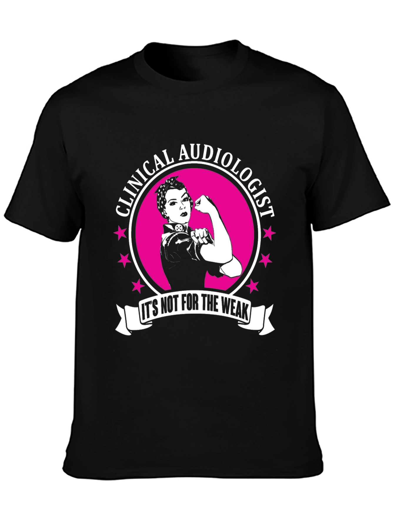 Clinical Audiologist Strong Woman T-Shirt