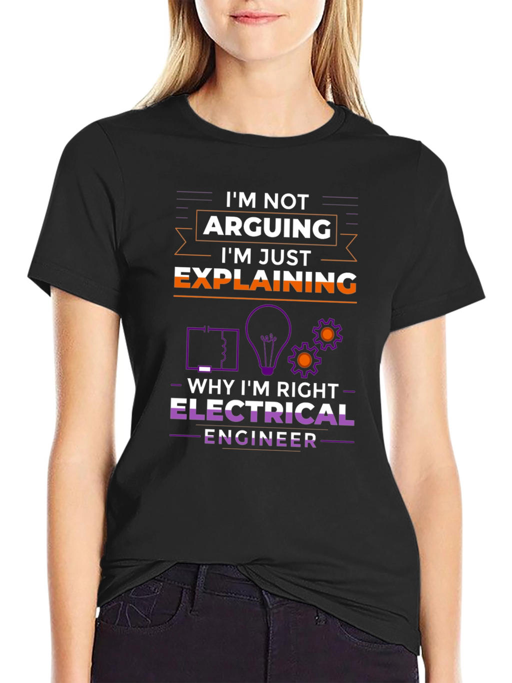 Electrical Engineer Im Not Arguing T-Shirt