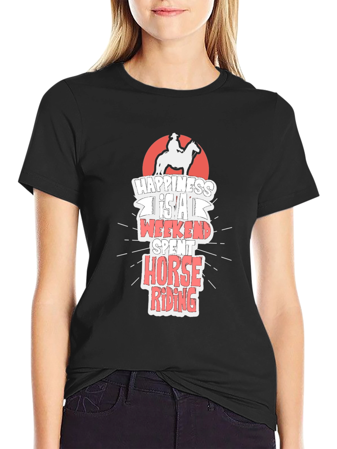 Horse Riding T-Shirt - Happiness is a Weekend Spent Riding