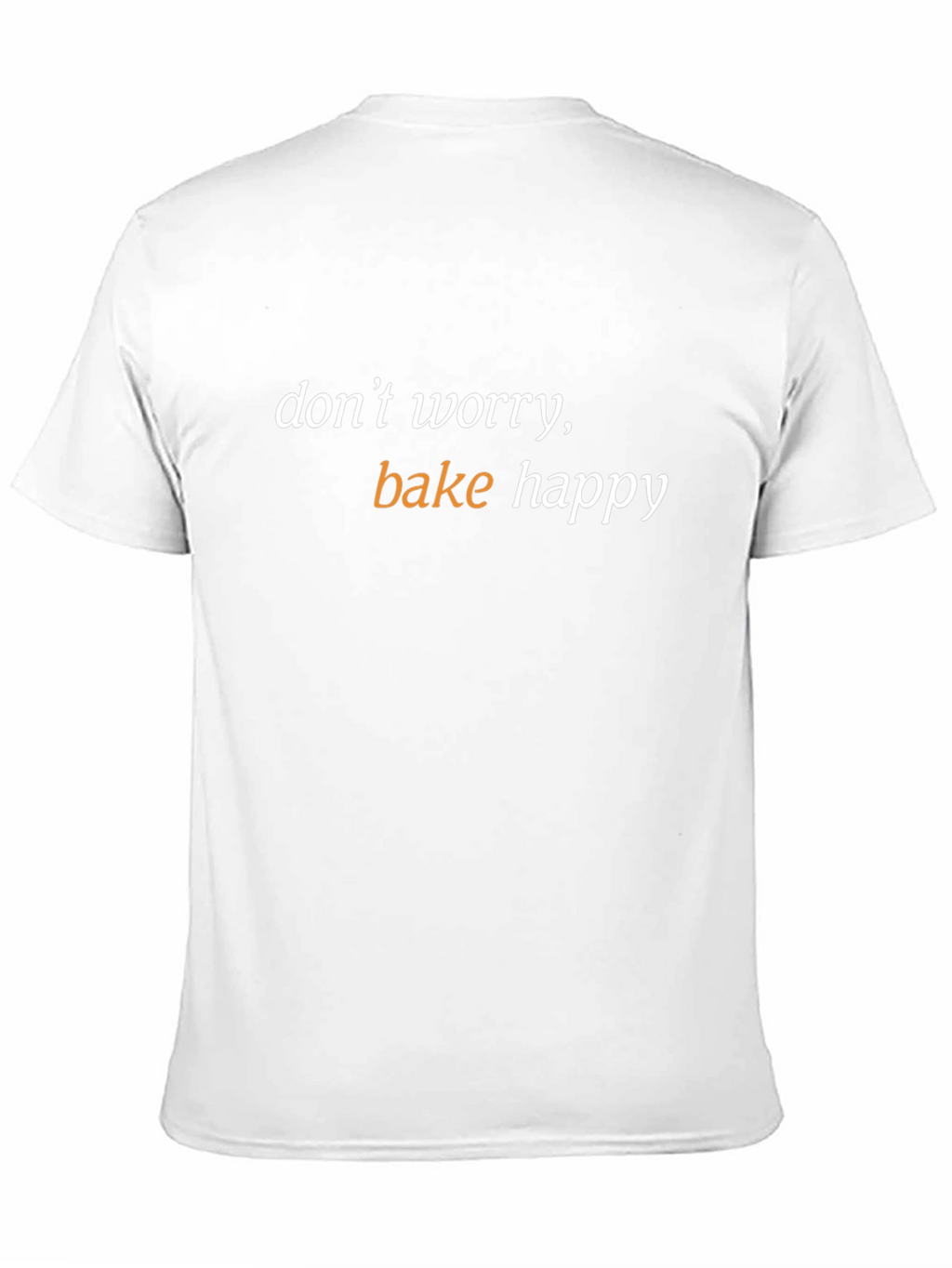 Dont Worry Bake Happy Black T-Shirt
