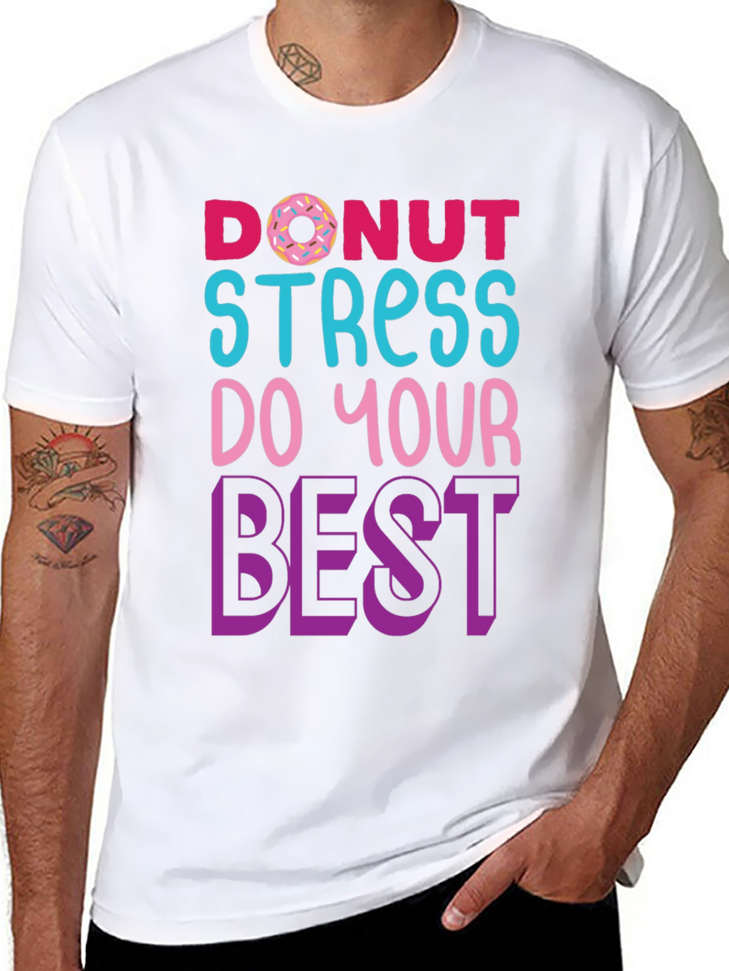 Donut Stress T-Shirt - Motivational Graphic Tee