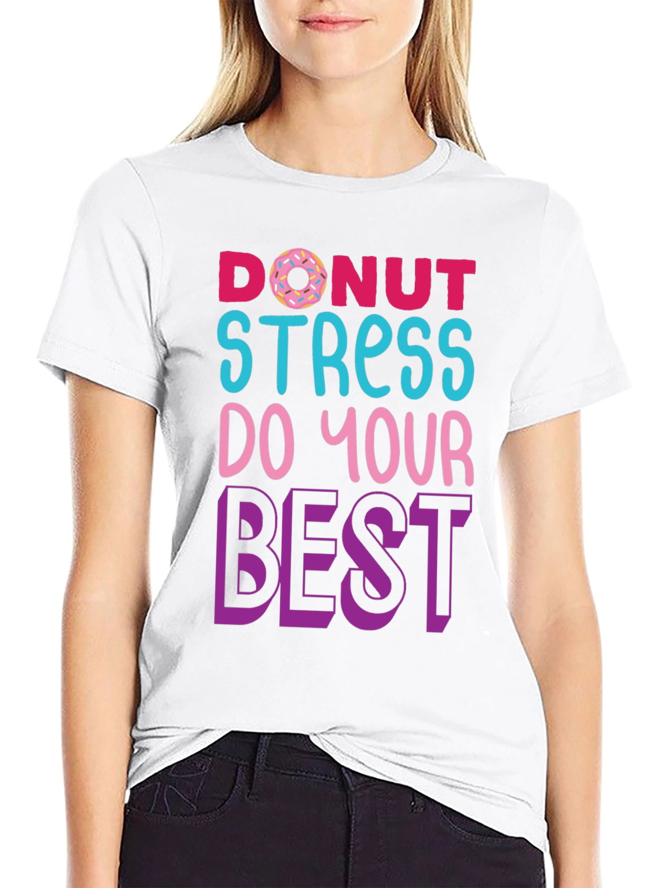 Donut Stress T-Shirt - Motivational Graphic Tee