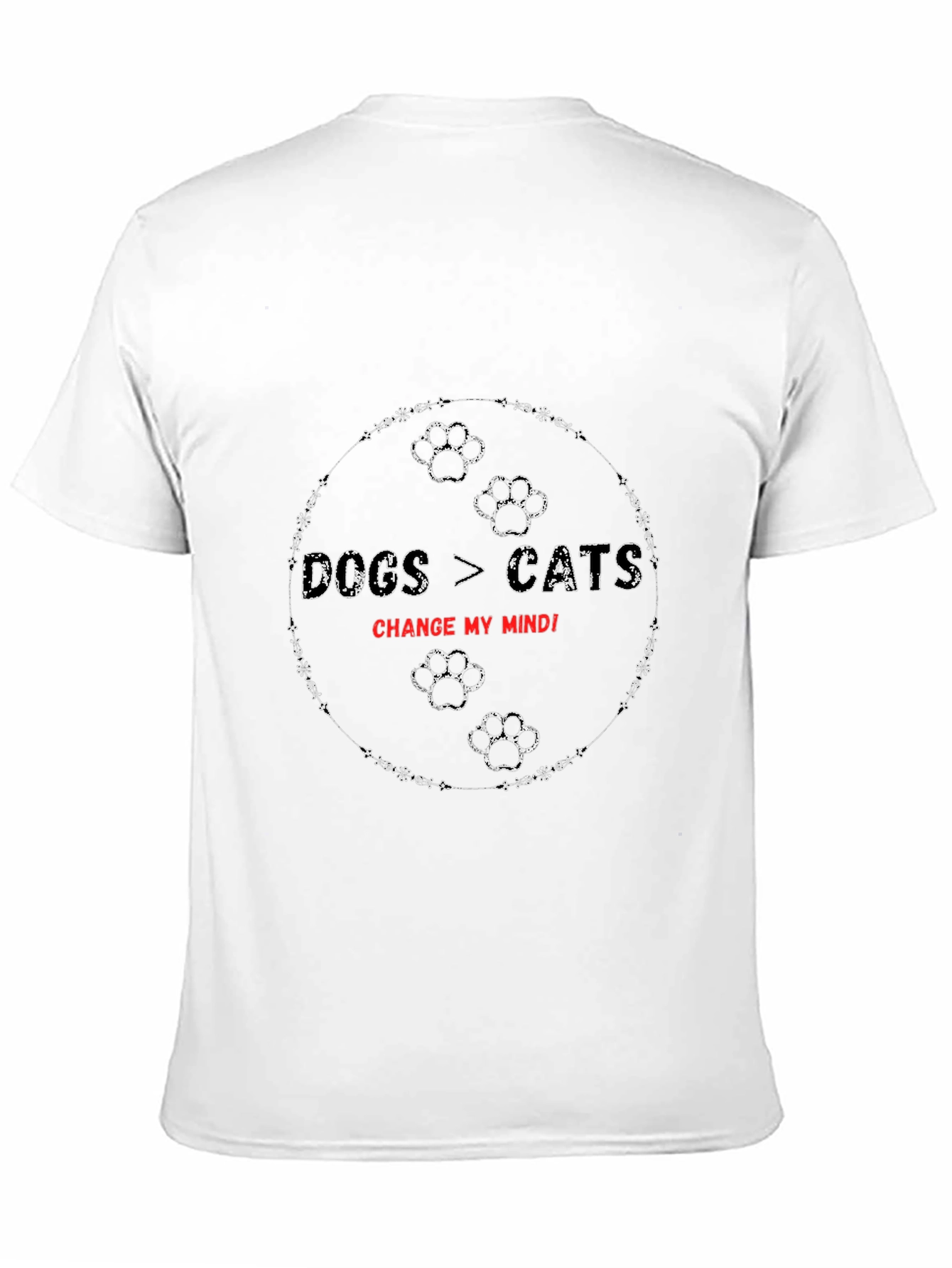 Dogs > Cats Change My Mind T-Shirt