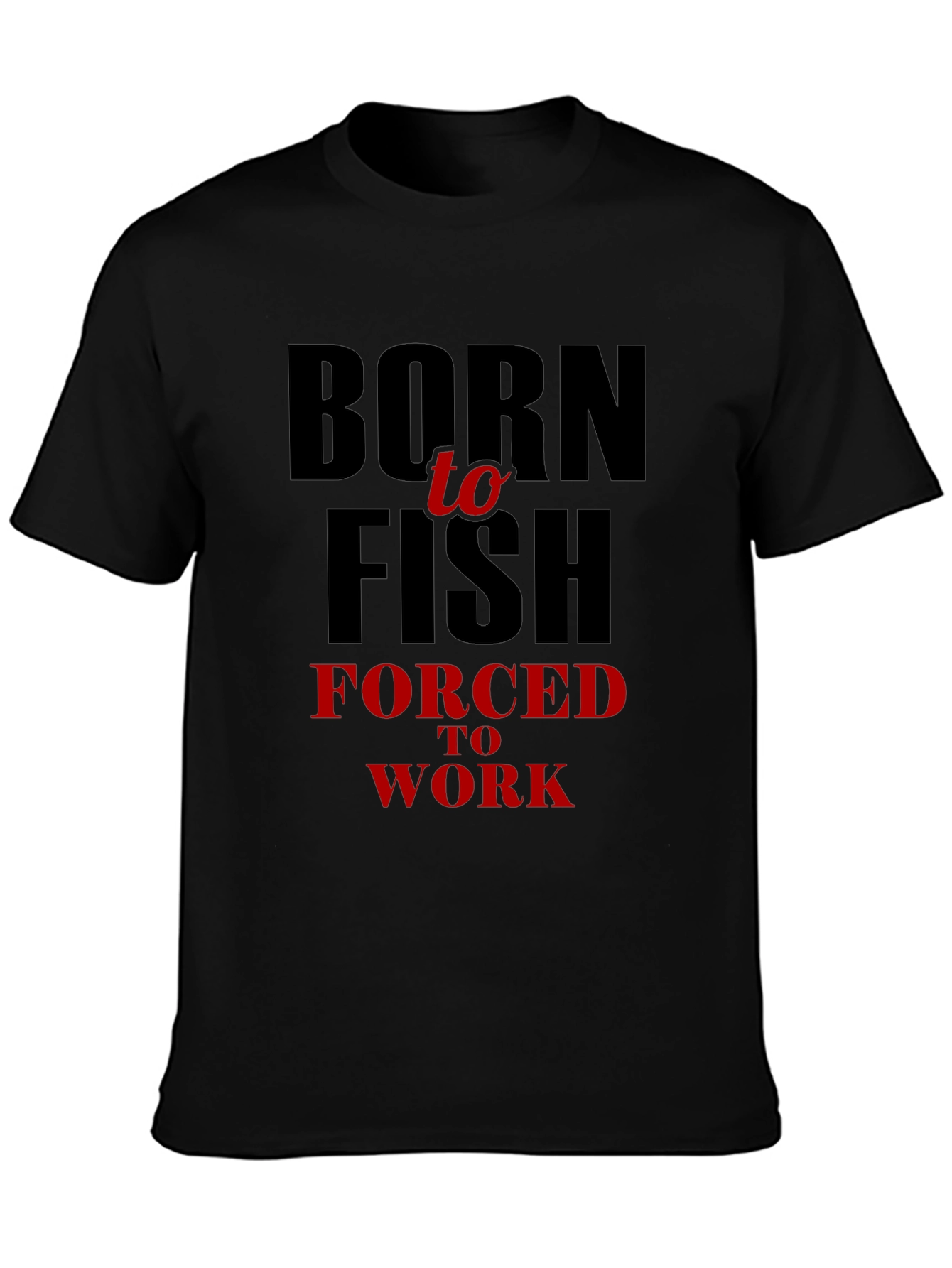 Born to Fish Mens T-Shirt