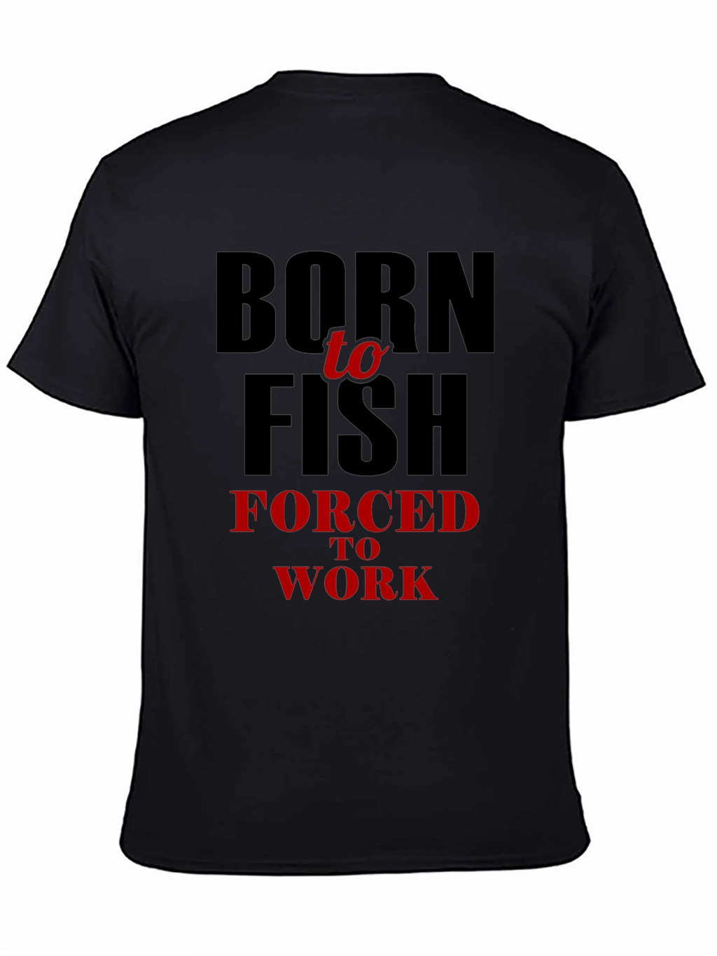 Born to Fish Mens T-Shirt