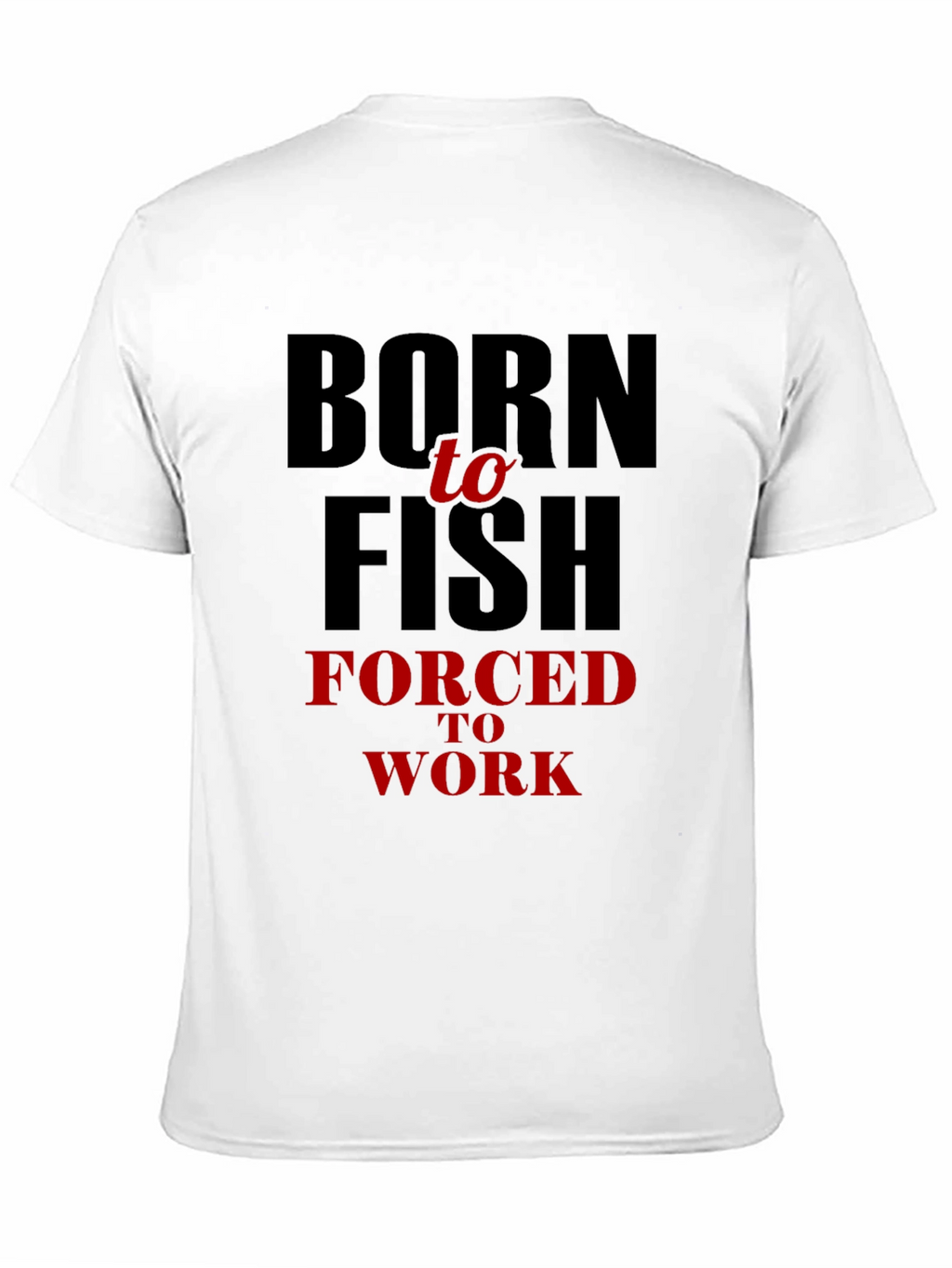Born to Fish Mens T-Shirt