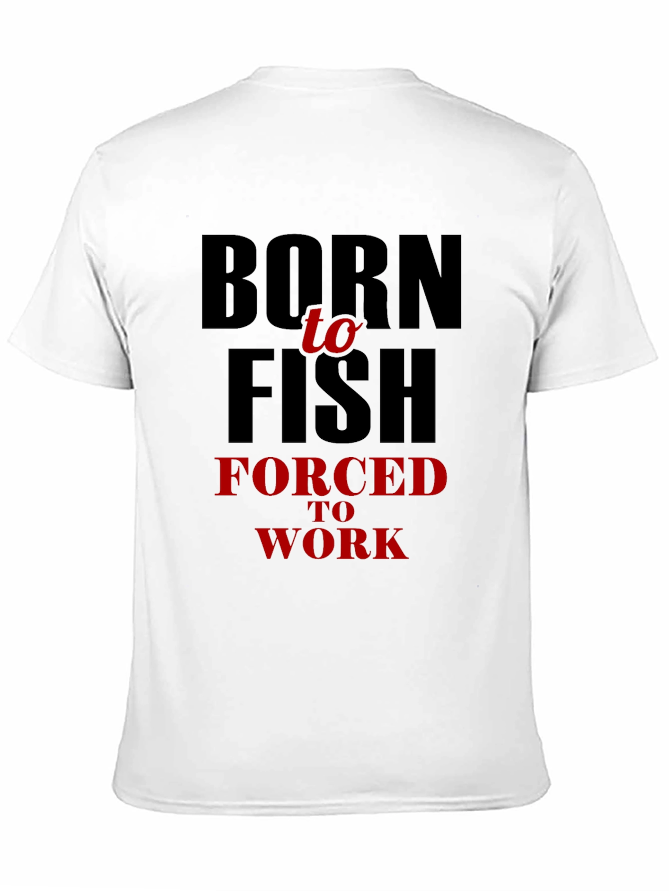 Born to Fish Mens T-Shirt