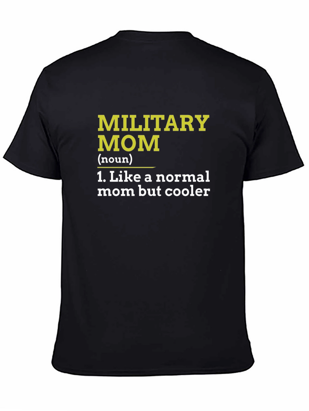 Military Mom Definition Black T-Shirt