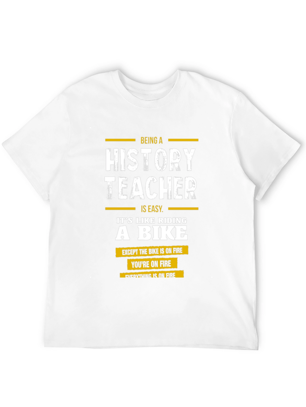 History Teacher On Fire T-Shirt