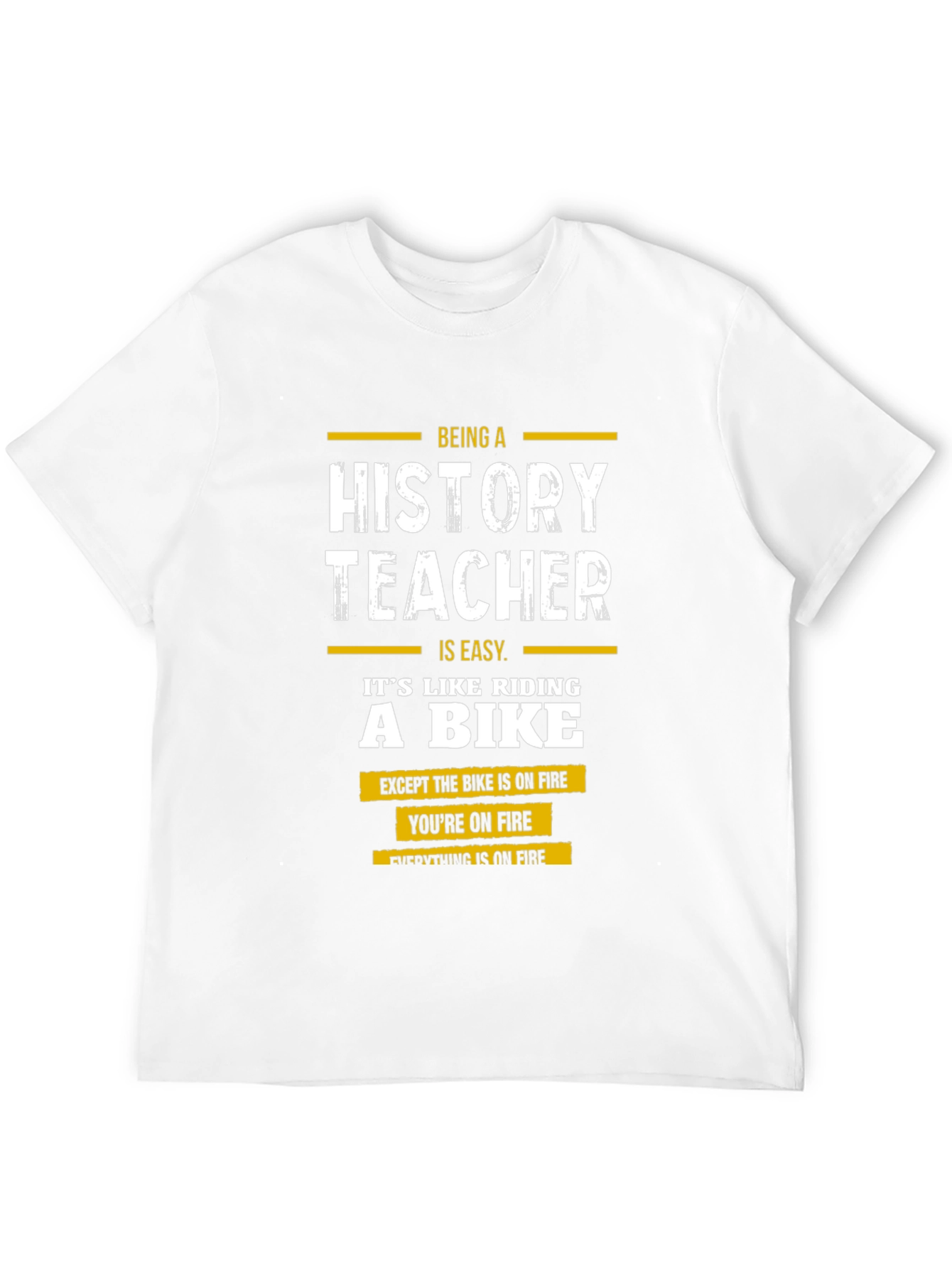 History Teacher On Fire T-Shirt