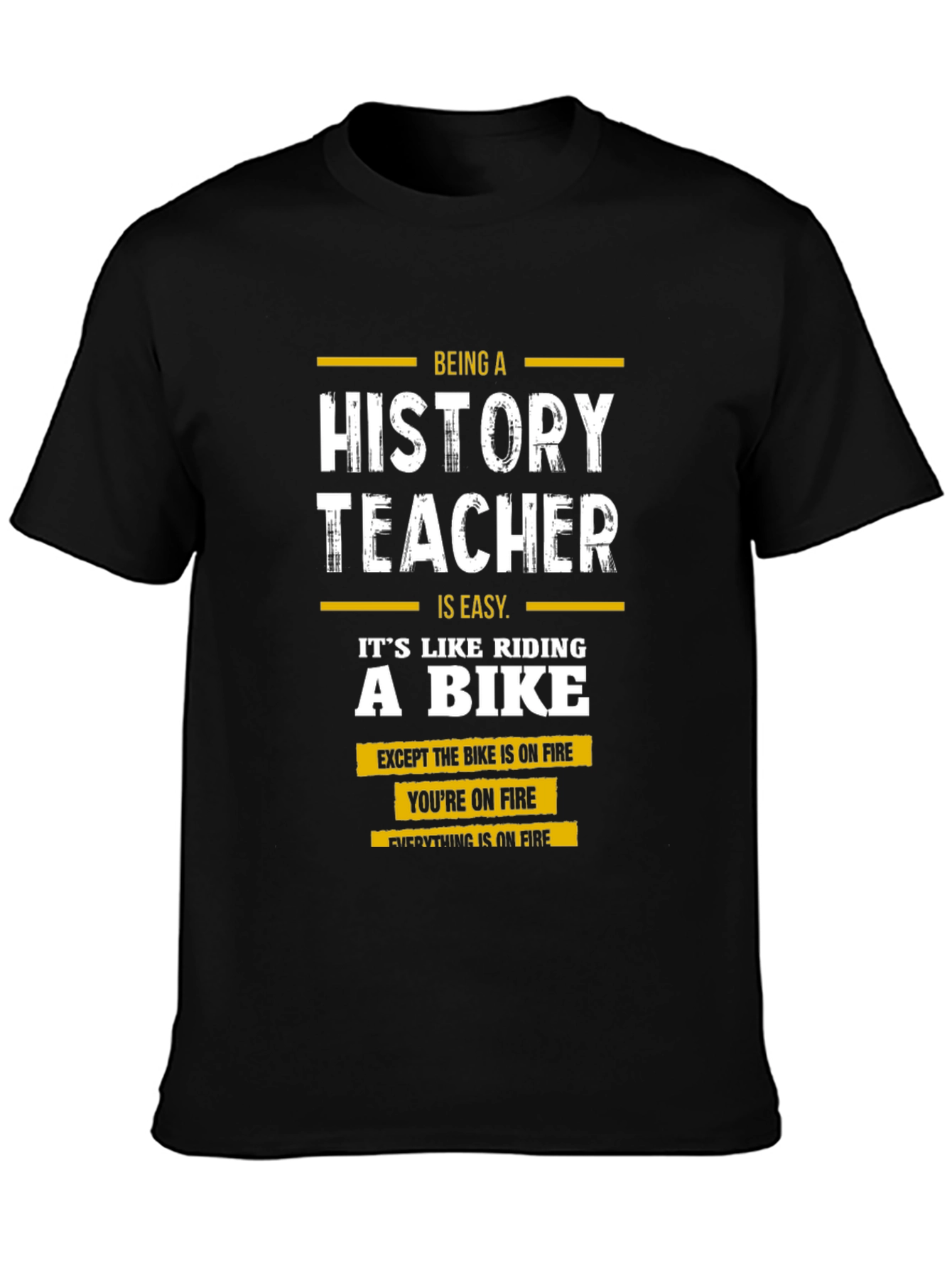History Teacher On Fire T-Shirt