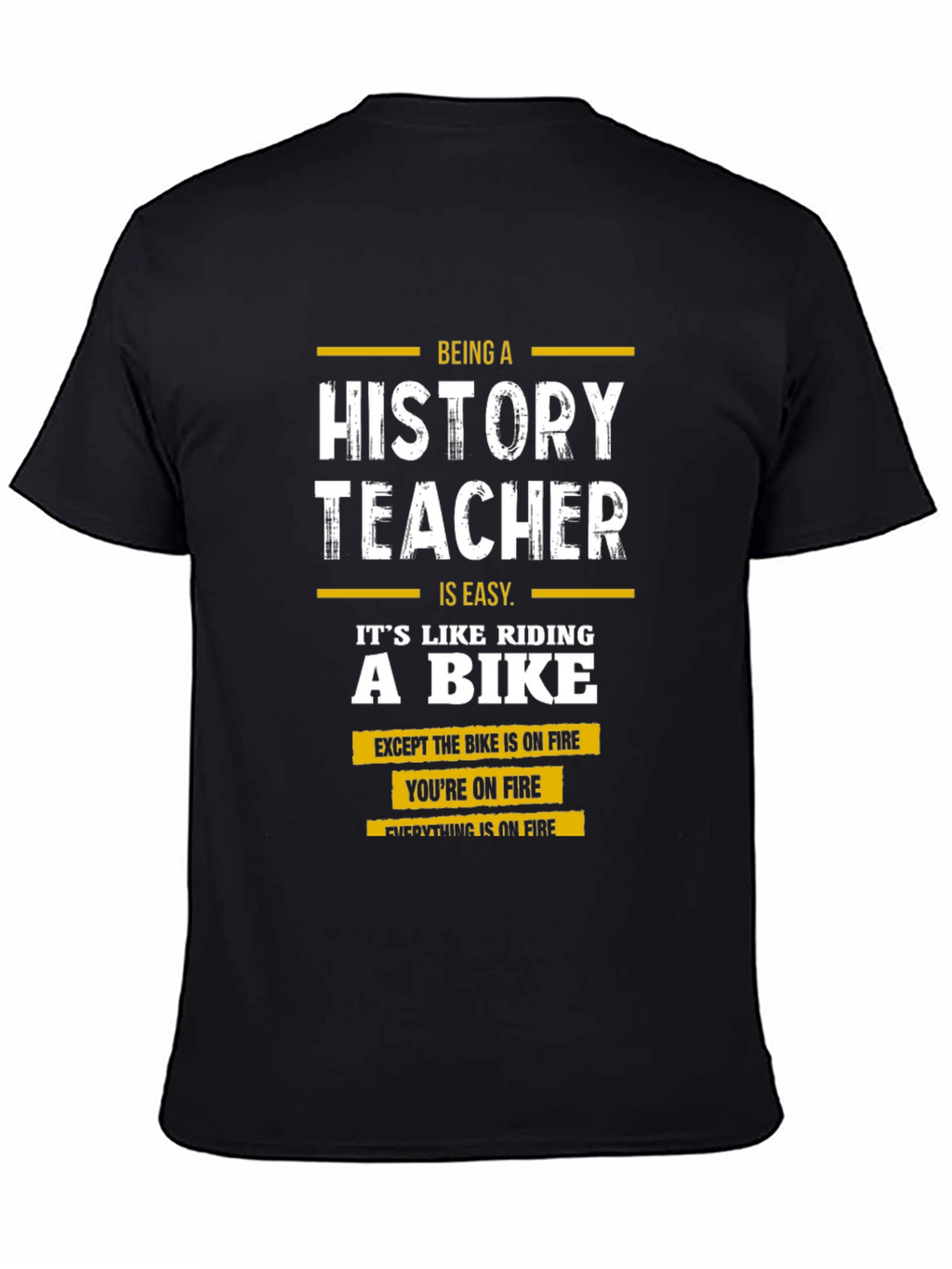 History Teacher On Fire T-Shirt