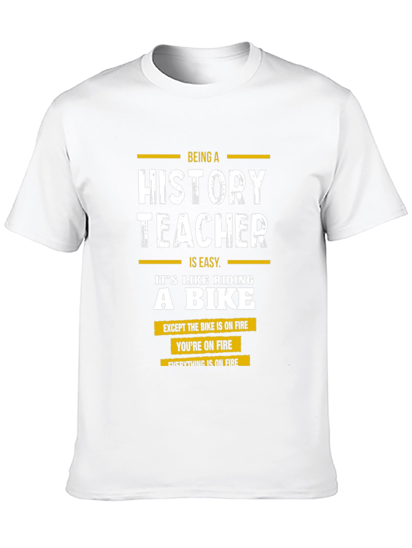 History Teacher On Fire T-Shirt