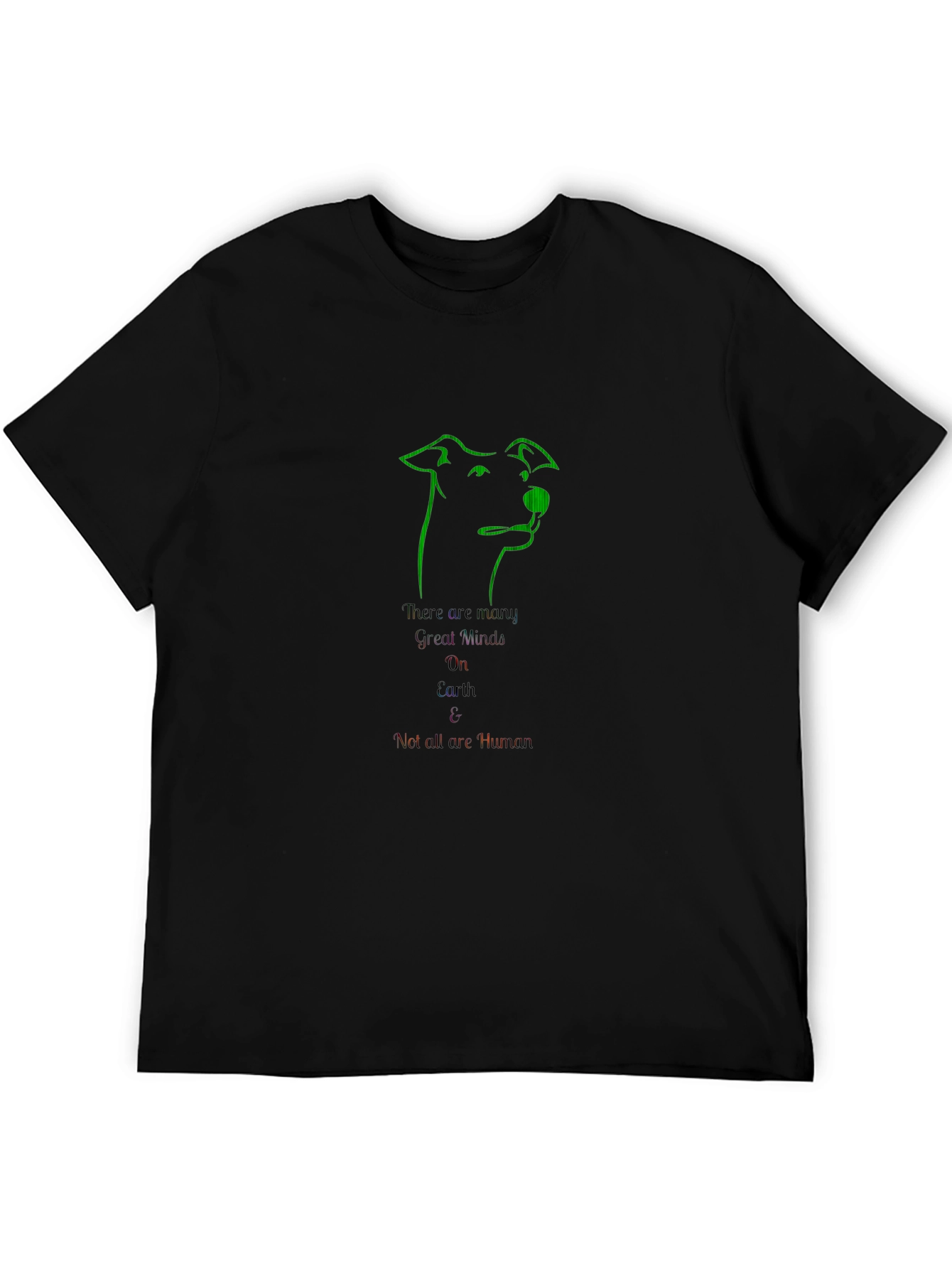 Dog Lover Graphic Tee - There Are Many Great Minds On Earth