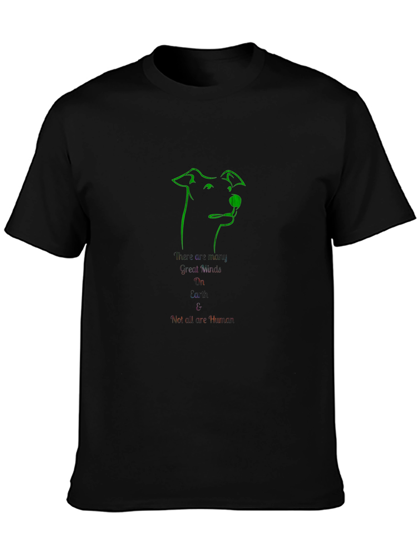 Dog Lover Graphic Tee - There Are Many Great Minds On Earth