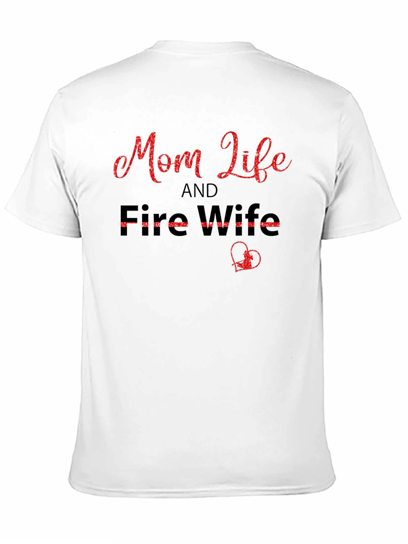 Mom Life & Fire Wife Black T-Shirt
