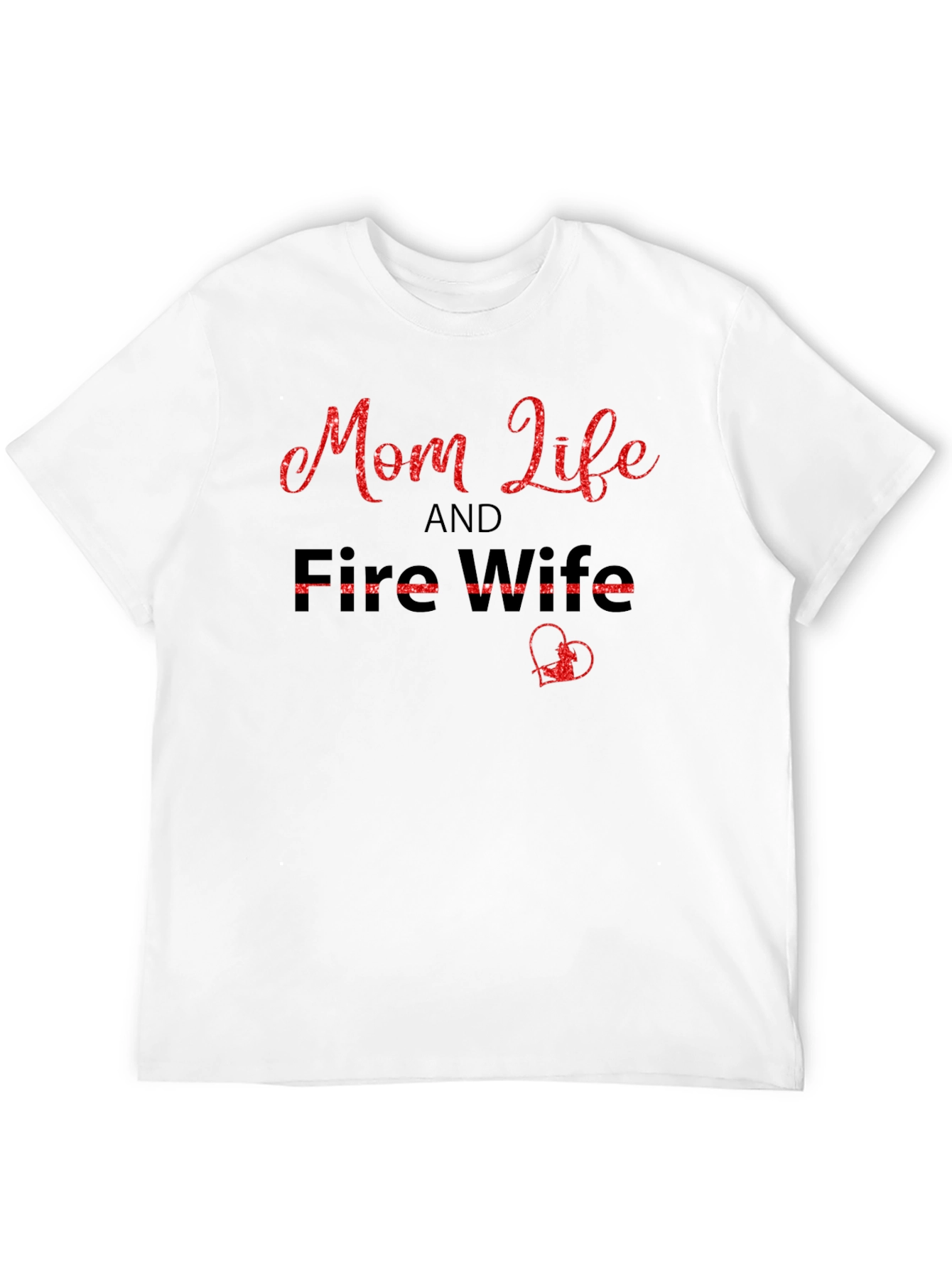 Mom Life & Fire Wife Black T-Shirt