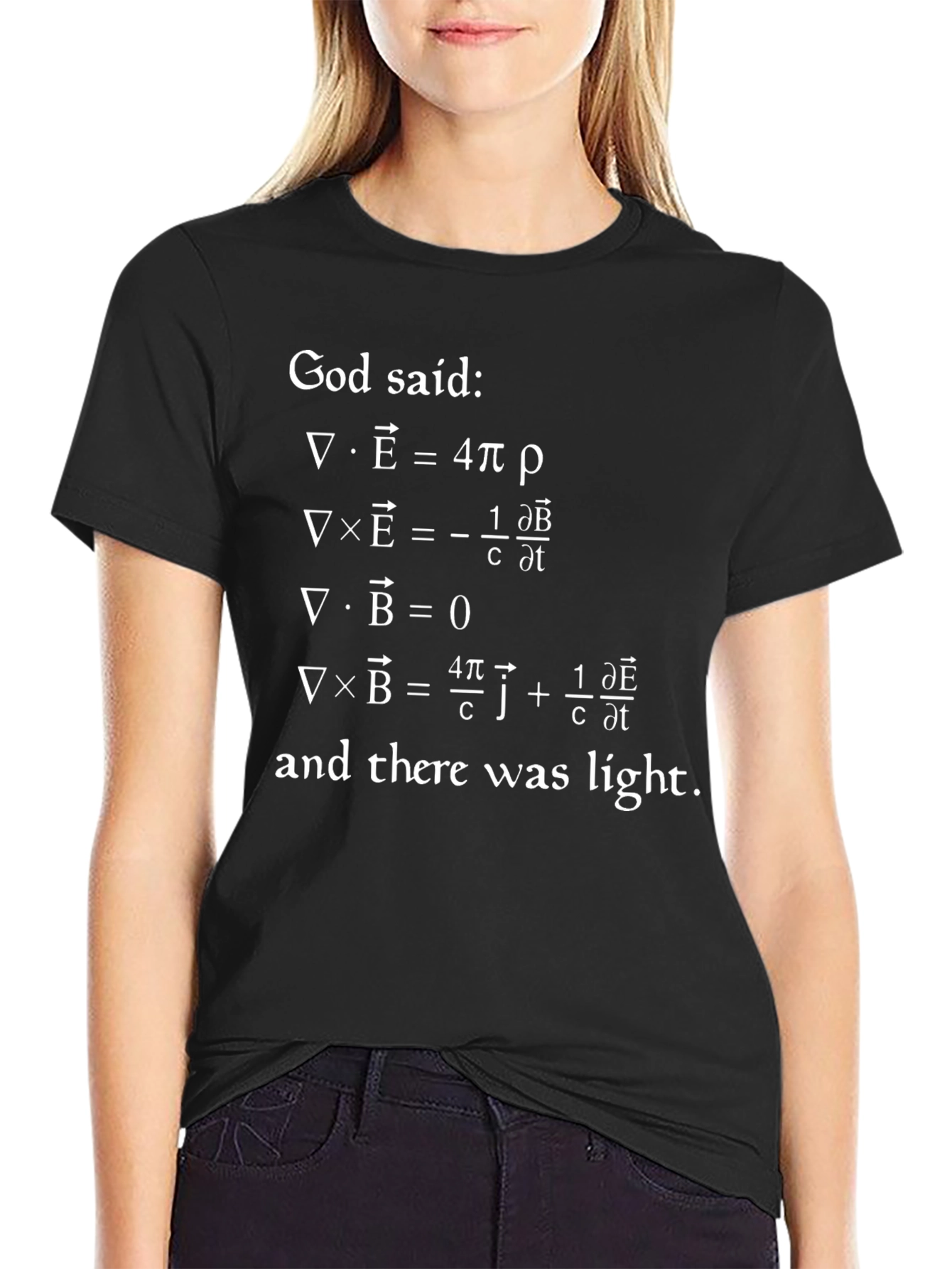 God Said Maxwells Equations Physics T-Shirt