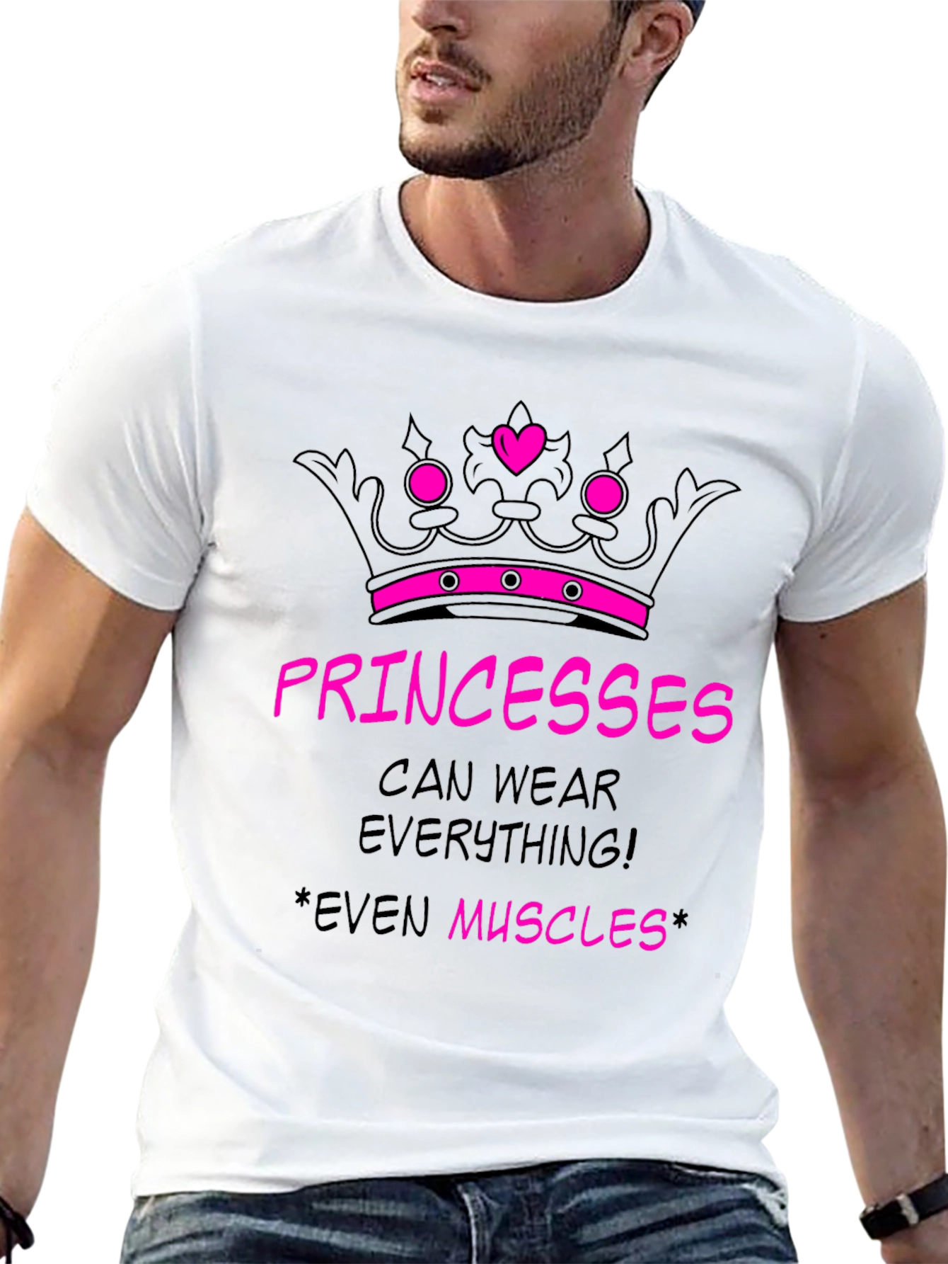 Princesses Can Wear Everything! T-Shirt