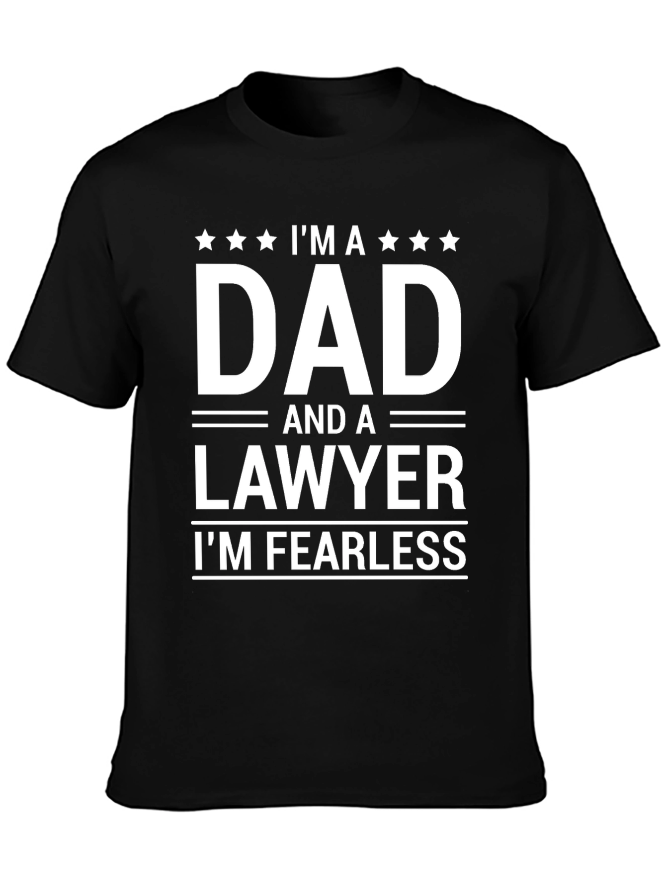 Dad Lawyer T-Shirt - Fearless Father Attorney Tee