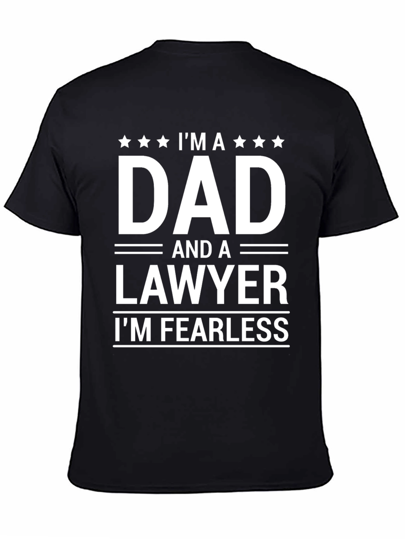 Dad Lawyer T-Shirt - Fearless Father Attorney Tee