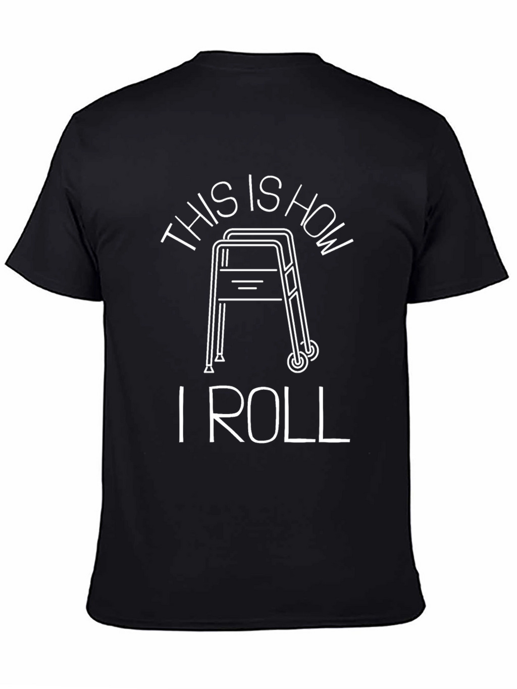 Funny This Is How I Roll Walker T-Shirt