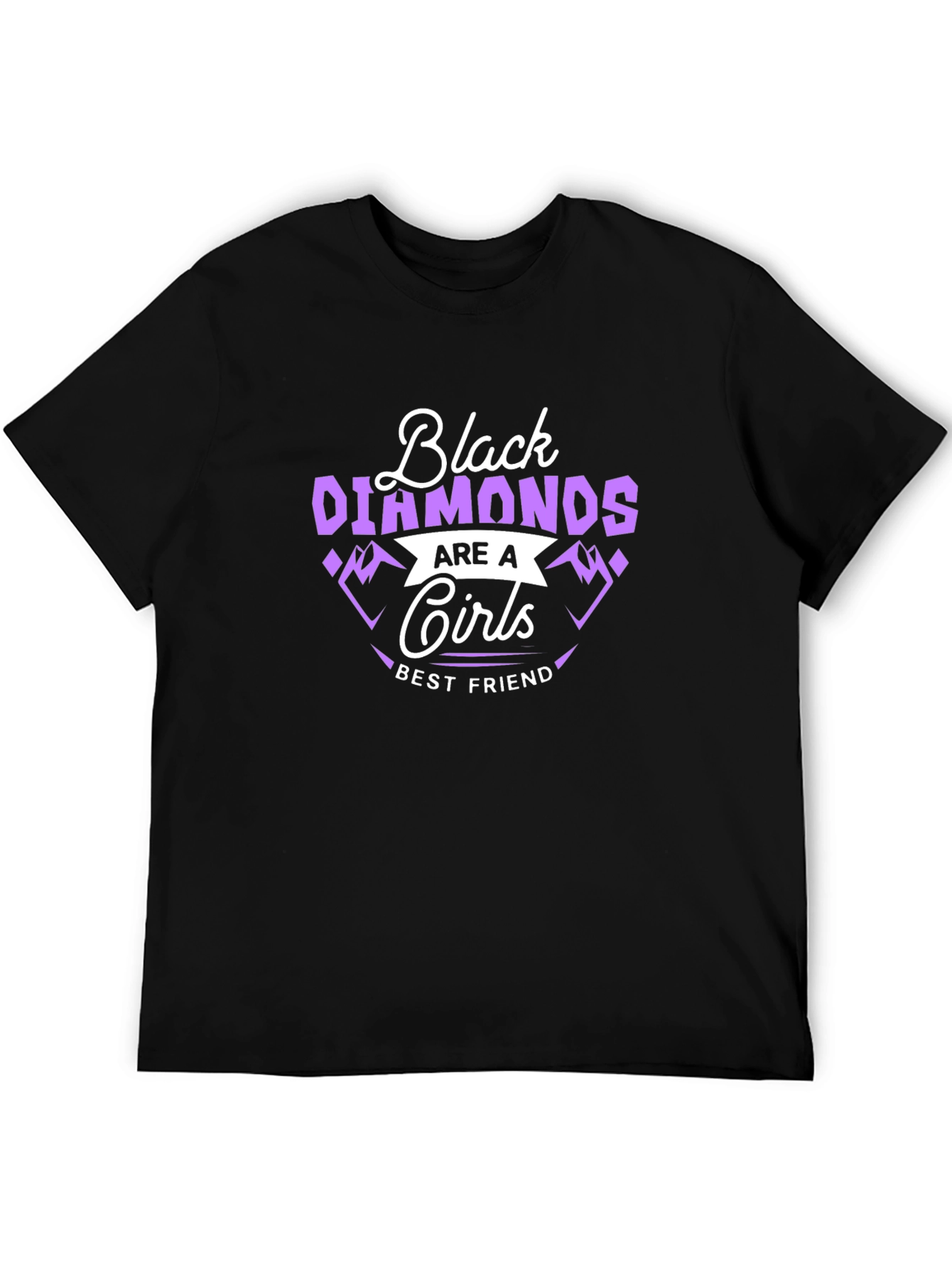 Black Diamonds Are a Girls Best Friend T-Shirt