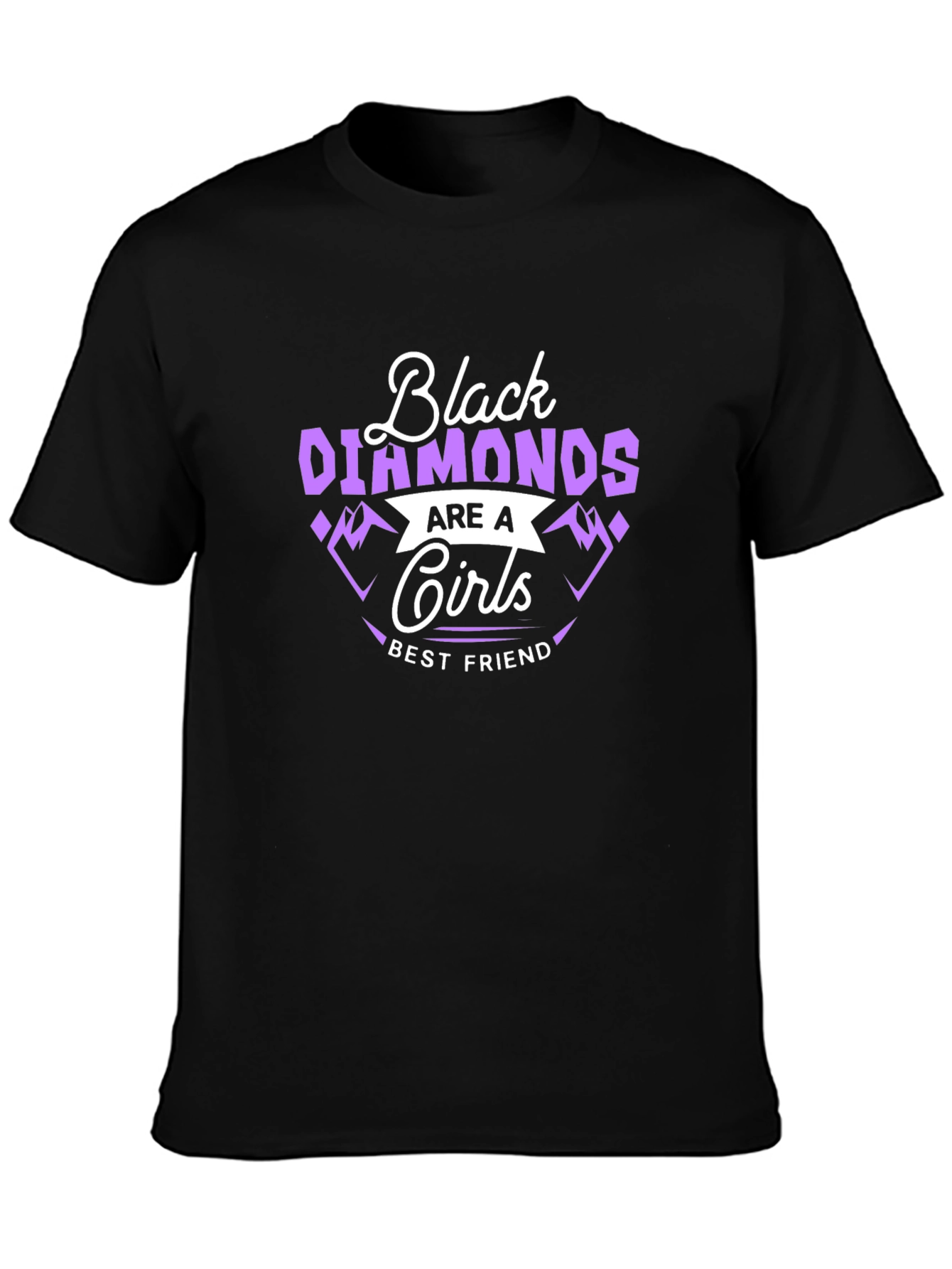 Black Diamonds Are a Girls Best Friend T-Shirt