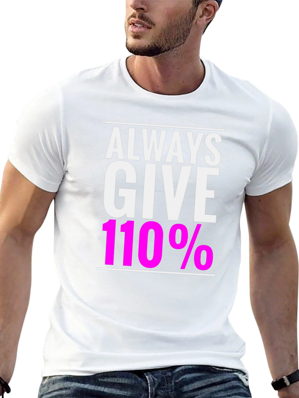 Always Give 110% Black Graphic T-Shirt