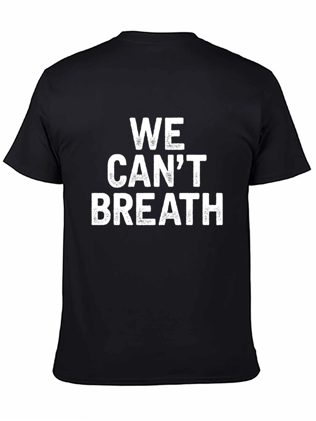 We Cant Breathe T-Shirt - Statement Tee
