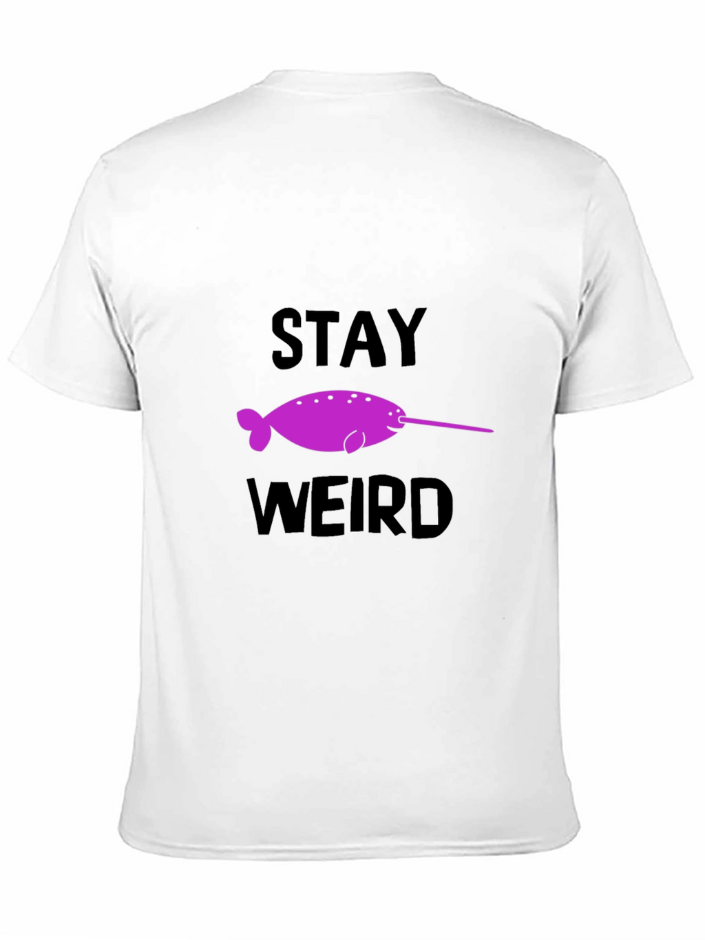 Stay Weird Narwhal Graphic T-Shirt