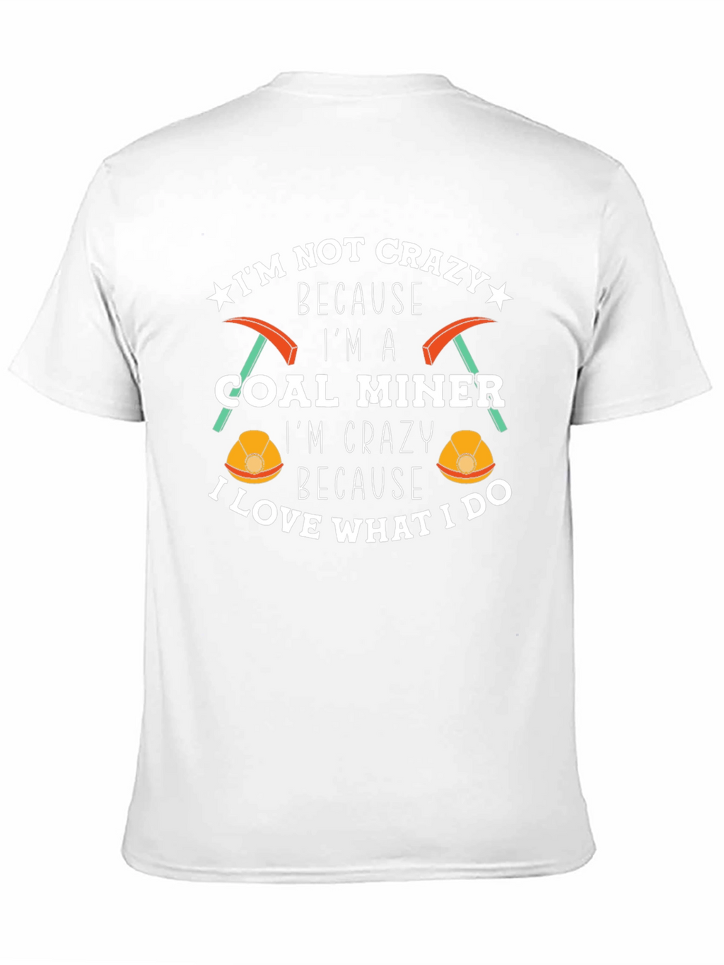 Crazy Coal Miner Graphic T-Shirt