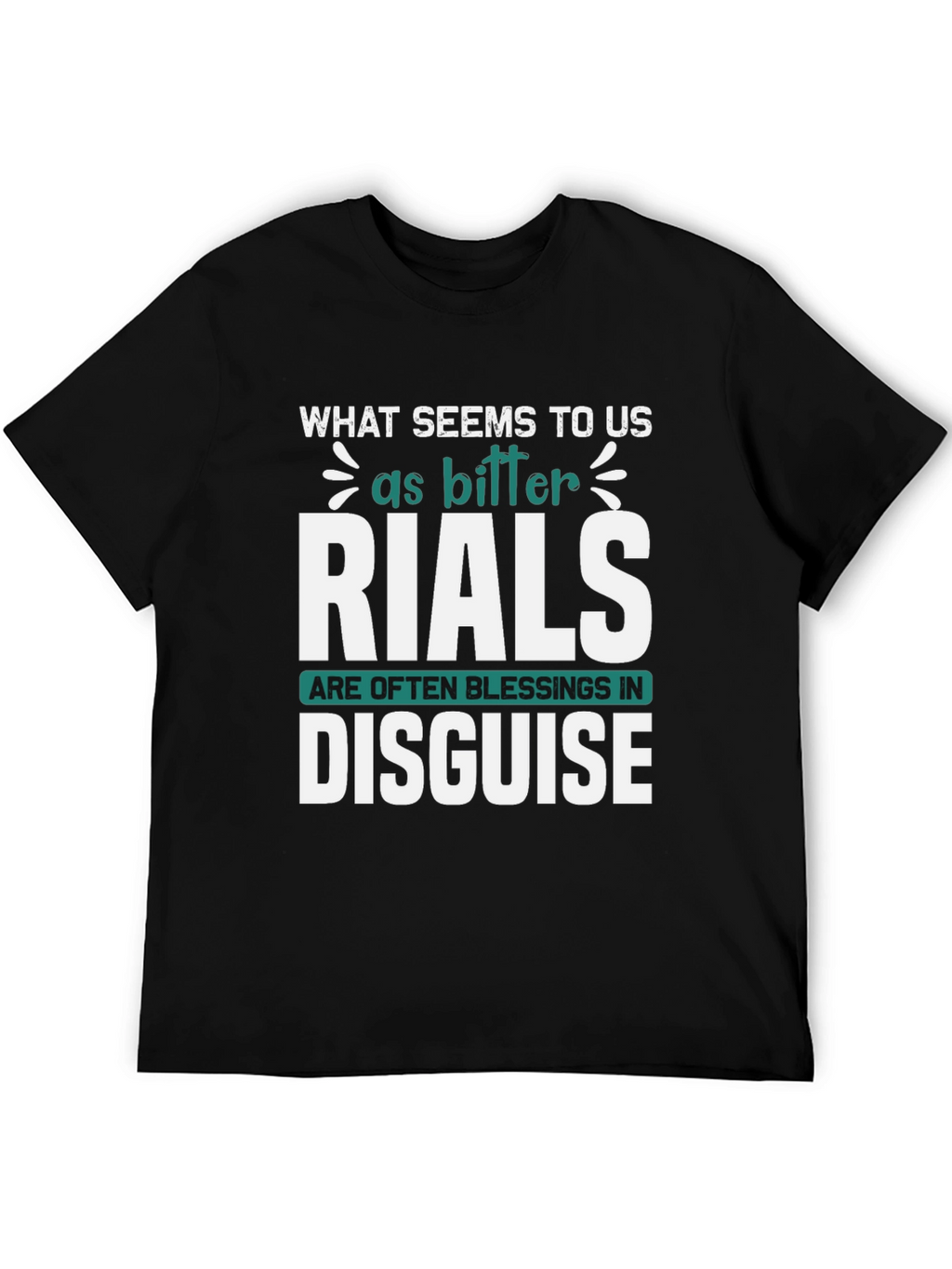 Inspirational Graphic Tee - Trials Are Blessings