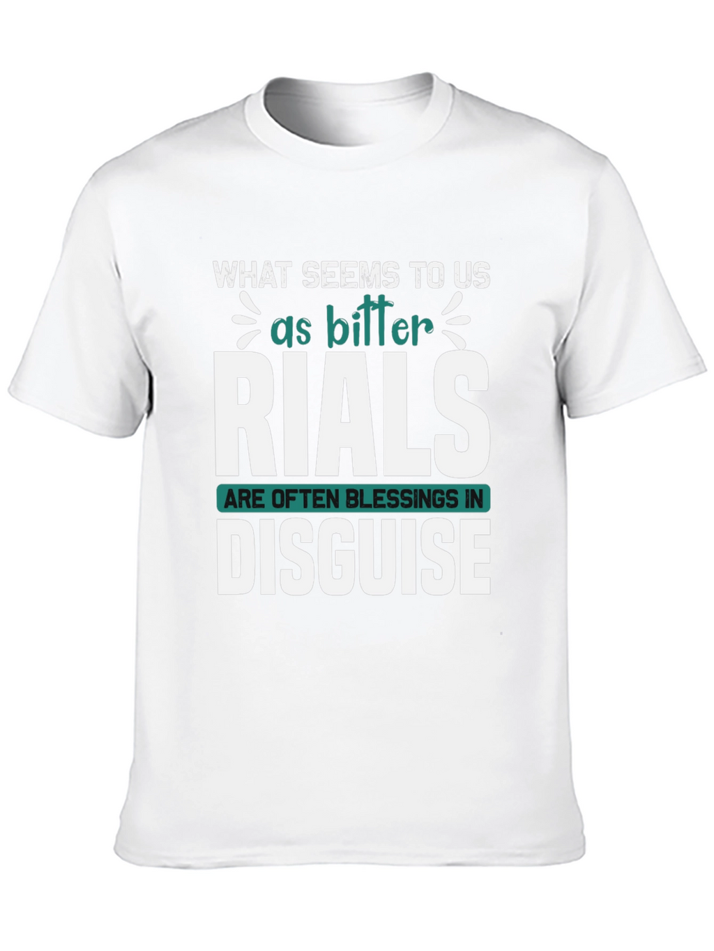 Inspirational Graphic Tee - Trials Are Blessings