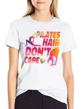 Pilates Hair Dont Care Graphic T-Shirt