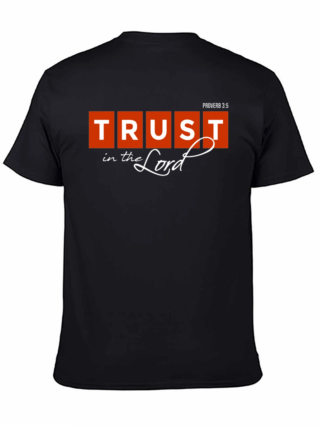 Trust in the Lord Christian T-Shirt