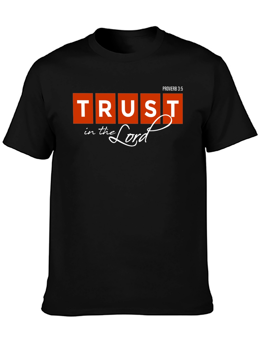 Trust in the Lord Christian T-Shirt