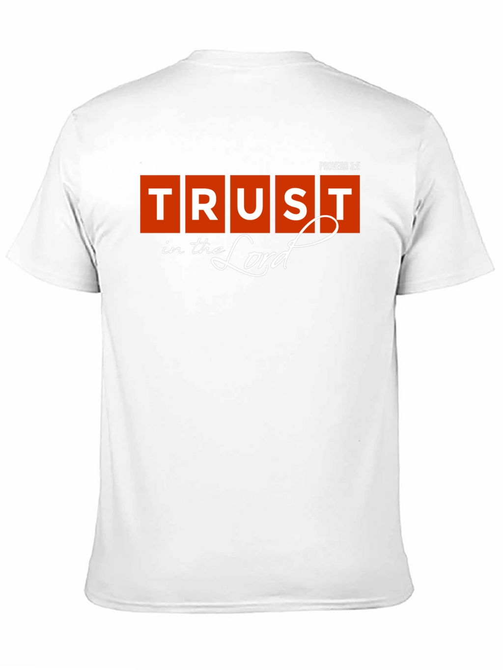 Trust in the Lord Christian T-Shirt